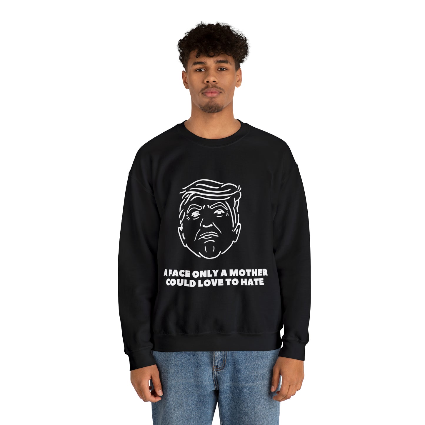 A Face Only A Mother Could Love Unisex Heavy Blend™ Crewneck Sweatshirt