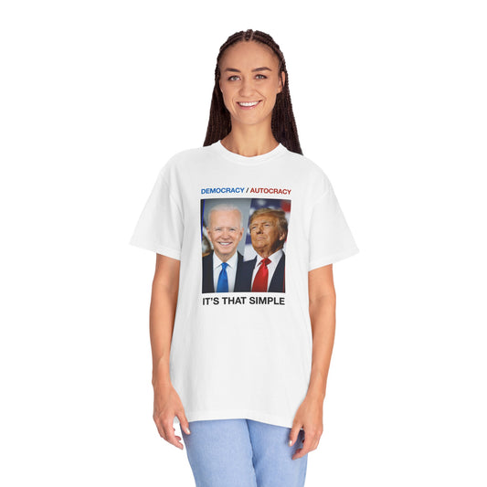 Democracy/ Autocracy 2024 Unisex Garment-Dyed T-shirt