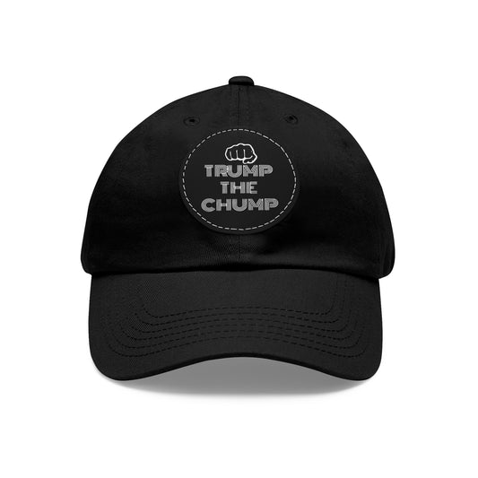 Trump The Chump Hat with Leather Patch (Round)